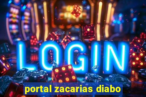 portal zacarias diabo